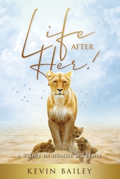 Paperback Life After Her: A Story in Honor of Teenie Book