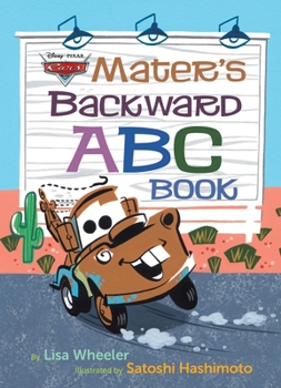 Hardcover Mater's Backward ABC Book (Disney/Pixar Cars 3) Book