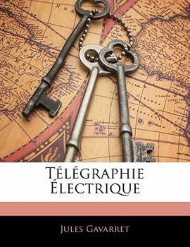 Paperback Télégraphie Électrique [French] Book