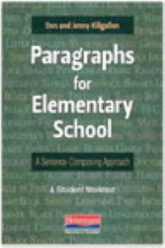 Paperback Paragraphs for Elementary School: A Sentence-Composing Approach: A Student Worktext Book