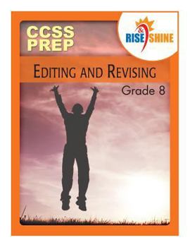 Paperback Rise & Shine CCSS Prep Grade 8 Editing and Revising Book