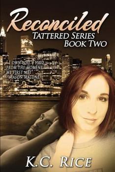 Paperback Reconciled Tattered Series Book Two Book