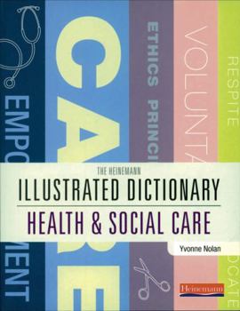Paperback Illustrated Dictionary of Health and Social Care Book