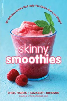 Paperback Skinny Smoothies: 101 Delicious Drinks That Help You Detox and Lose Weight Book