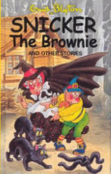 Hardcover Popular Reward: "Snicker the Brownie" and Other Stories Book