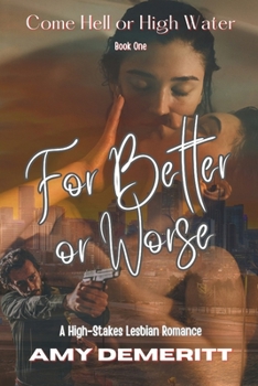 For Better or Worse (Come Hell or High Water)