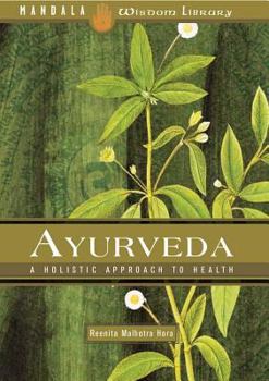 Hardcover Ayurveda: A Holistic Approach to Health Book