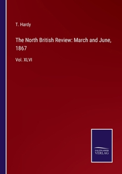 Paperback The North British Review: March and June, 1867: Vol. XLVI Book