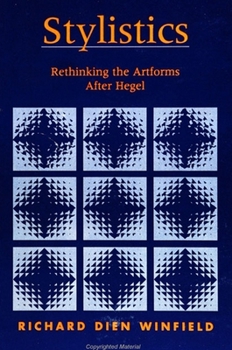 Paperback Stylistics: Rethinking the Artforms After Hegel Book