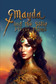 Mayda e la Fiamma del Plexo Solare (Mayda (Edizione italiana)) - Book #3 of the Mayda