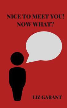 Paperback Nice To Meet You! Now What? Book