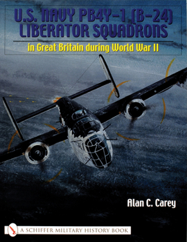 Paperback U.S. Navy Pb4y-1 (B-24) Liberator Squadrons: In Great Britain During World War II Book