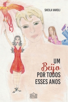 Paperback Um beijo por todos esses anos [Portuguese] Book