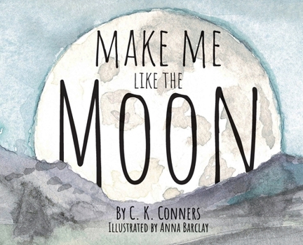 Make Me Like the Moon