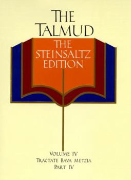 Hardcover The Talmud, the Steinsaltz Edition, Volume 4: Tractate Bava Metzia Part IV Book