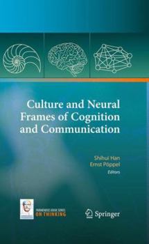 Paperback Culture and Neural Frames of Cognition and Communication Book
