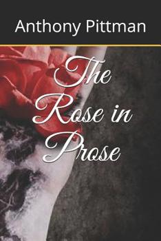Paperback The Rose in Prose Book