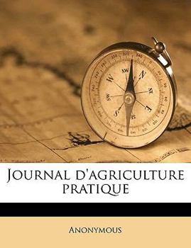 Paperback Journal D'Agriculture Pratique Volume N.S. V.83 T.32 1919 [French] Book