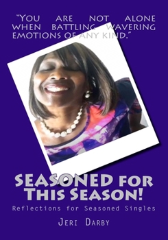 Paperback SEASONED for This Season!: Reflections for Seasoned Singles Book