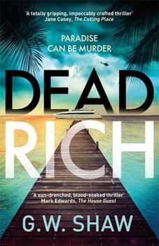 Hardcover Dead Rich: an edge of the seat thriller about the filthy rich Book