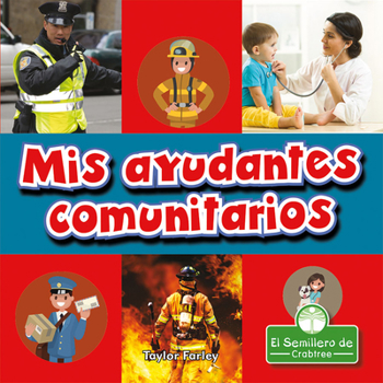 Library Binding MIS Ayudantes Comunitarios (My Town Helpers) [Spanish] Book