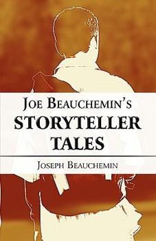 Paperback Joe Beauchemin's Storyteller Tales Book