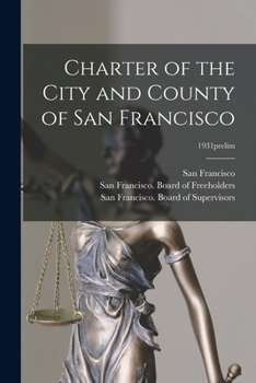 Paperback Charter of the City and County of San Francisco; 1931prelim Book