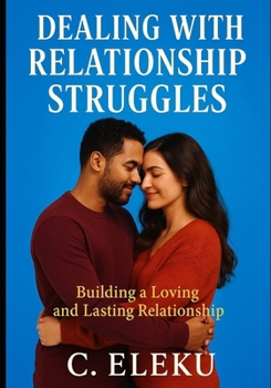 Paperback Dealing with Relationship Struggles Book