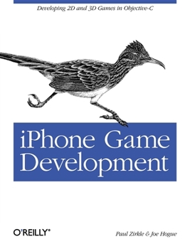 Paperback iPhone Game Development: Developing 2D & 3D Games in Objective-C Book