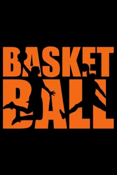 Basketball Notebook: Blank Lined Notebook Journal for Work, School, Office | 6x9 110 page