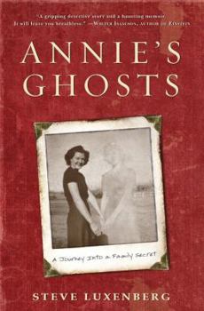 Hardcover Annie's Ghosts: A Journey Into a Family Secret Book