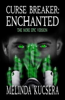 Enchanted - Book #1 of the Curse Breaker