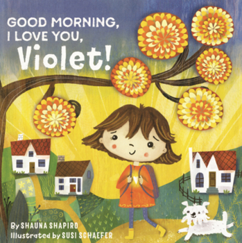 Good Morning, I Love You, Violet!
