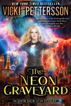 The Neon Graveyard - Book #6 of the Signs of the Zodiac