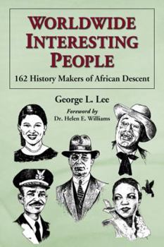 Paperback Worldwide Interesting People: 162 History Makers of African Descent Book