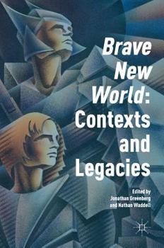 Hardcover 'Brave New World': Contexts and Legacies Book
