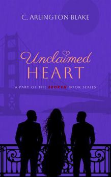Paperback Unclaimed Heart: A part of the BROKEN book series Book