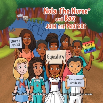 Paperback Nola The Nurse & Bax Join The Protest Book