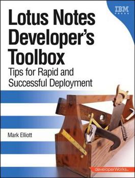 Paperback Lotus Notes Developer's Toolbox: Tips for Rapid and Successful Deployment Book