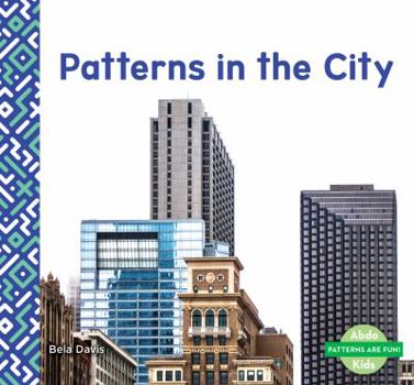 Patterns in the City - Book  of the Patterns are Fun!