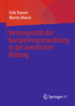 Paperback Heterogenität Der Kompetenzentwicklung in Der Beruflichen Bildung [German] Book