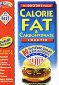 Paperback The Doctor's Pocket Calorie, Fat & Carbohydrate Counter: Plus 70 Fast-Food Chains & Restaurants Book