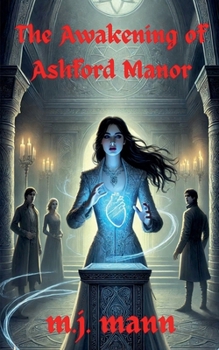 Paperback The Awakening of Ashford Manor Book