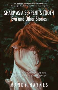 Paperback Sharp as a Serpent's Tooth: Eva and other stories Book