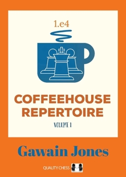 Paperback Coffeehouse Repertoire 1.E4 Book