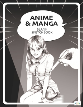 Paperback Anime & Manga Blank Sketchbook: Draw Your Own Anime Manga Comics Book