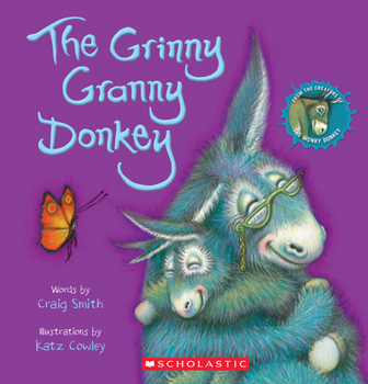Paperback The Grinny Granny Donkey (a Wonky Donkey Book) Book
