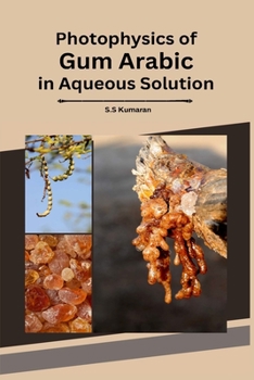 Paperback Photophysics of Gum Arabic in Aqueous Solution Book