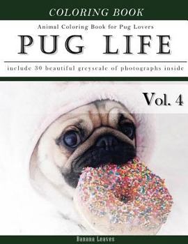 Paperback Pug Life Diary-Animal Coloring Book for Pug Dog Lovers: Creativity and Mindfulness Sketch Greyscale Coloring Book for Adults and Grown ups Book
