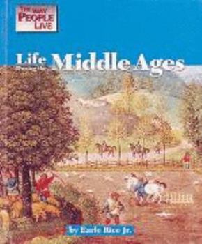 Life During the Middle Ages (Way People Live) - Book  of the Way People Live